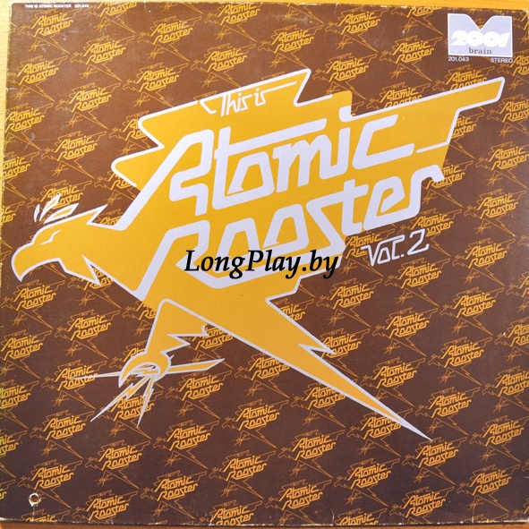 Atomic Rooster - This Is Atomic Rooster Vol. 2 = Nice & Greasy ++++