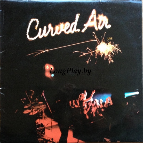 Curved Air - Curved Air Live ORIG ++++