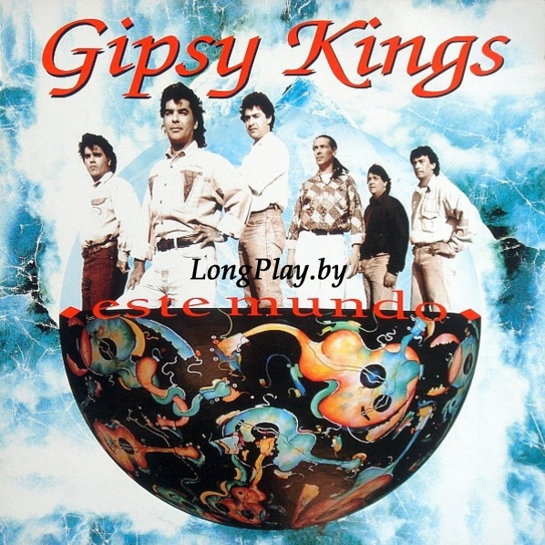 Gipsy Kings - Este Mundo +++