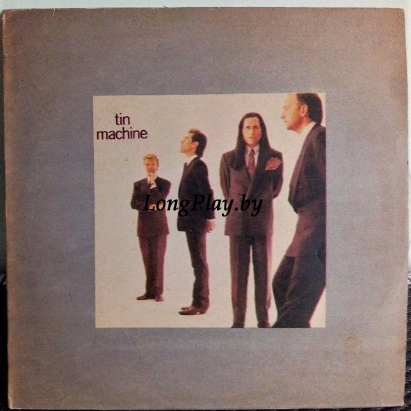 David Bowie = Tin Machine ‎ - Tin Machine ++++