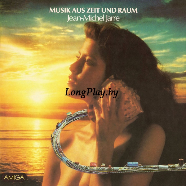 Jean-Michel Jarre - Musik Aus Zeit Und Raum ++++