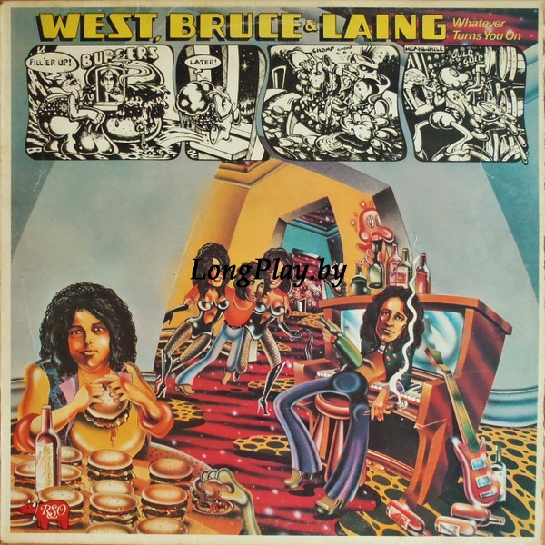 West, Bruce & Laing - Whatever Turns You On 