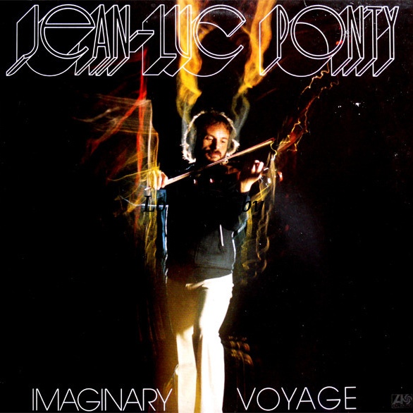 Jean-Luc Ponty - Imaginary Voyage ++++
