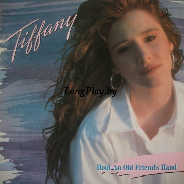 Tiffany - Hold An Old Friend's Hand ++++