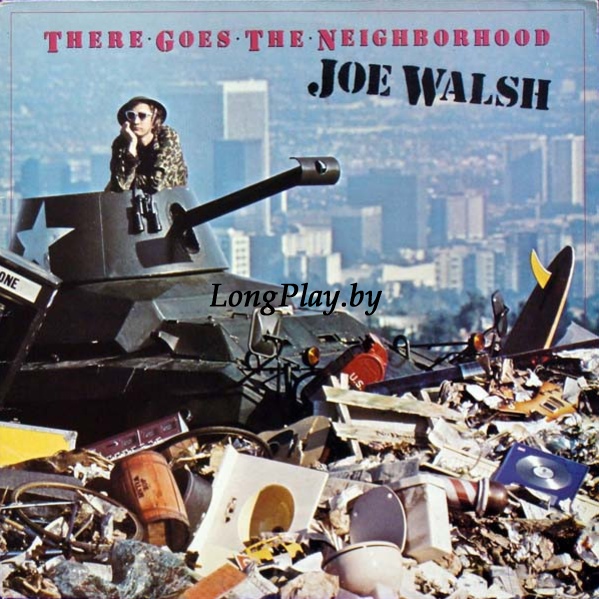 Joe Walsh (Eagles) - There Goes The Neighborhood ORIG ++++