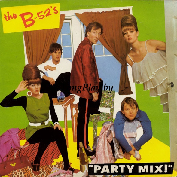 The B-52's - Party Mix! ORIG ++++