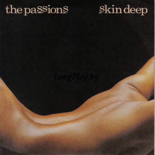 The Passions - Skin Deep ORIG ++++