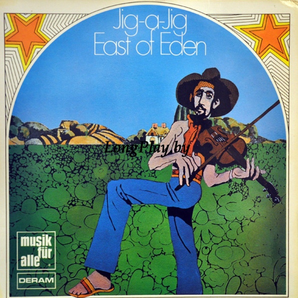 East Of Eden - Jig-A-Jig ++++