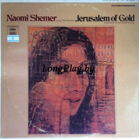 Naomi Shemer - Naomi Shemer Sings Jerusalem Of Gold ++++