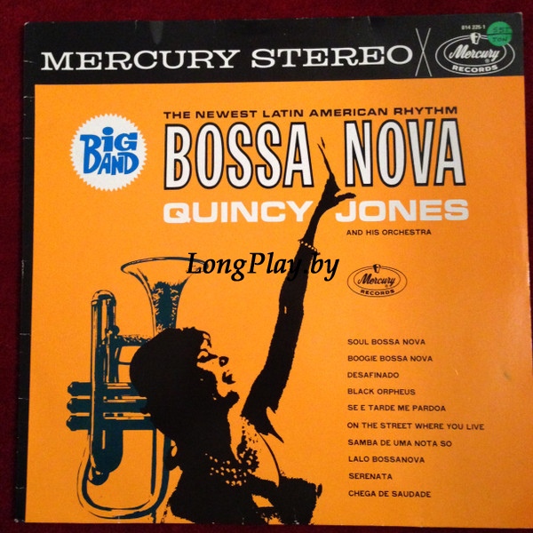 Quincy Jones And His Orchestra - Big Band Bossa Nova 83 ++++