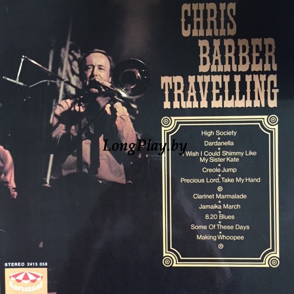 Chris Barber And His Band - Chris Barber Travelling ++++