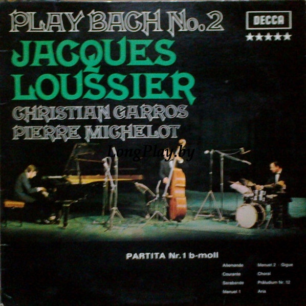 Jacques Loussier, Pierre Michelot, Christian Garros - Play Bach N° 2 +++