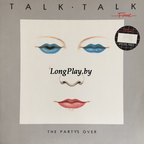 Talk Talk - The Party's Over ++++