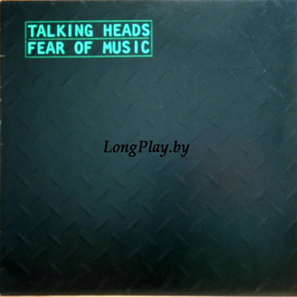 Talking Heads - Fear Of Music ORIG ++++