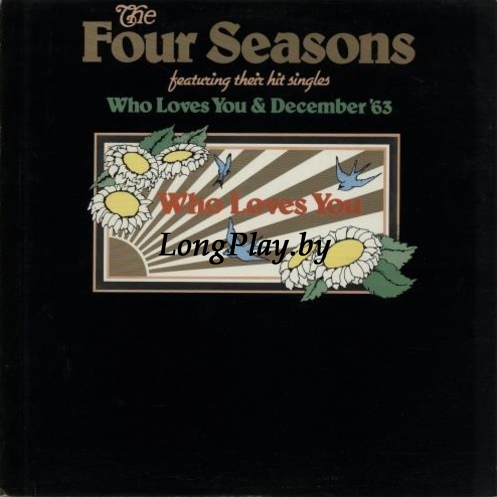 The Four Seasons - Who Loves You ORIG ++++