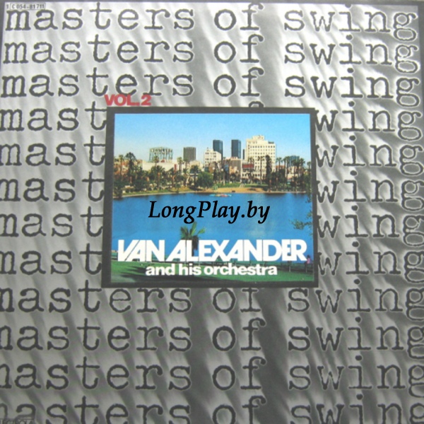 Van Alexander And His Orchestra - Masters Of Swing Vol. 2 +++