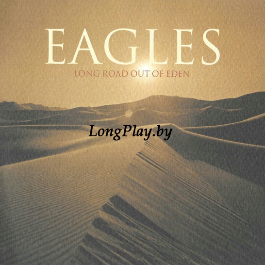 Eagles - Long Road Out Of Eden 2CD ++++