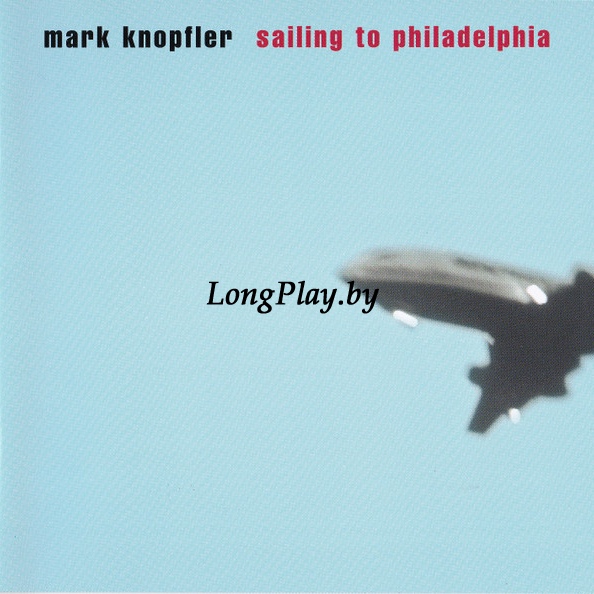 Mark Knopfler  - Sailing To Philadelphia CD ++++