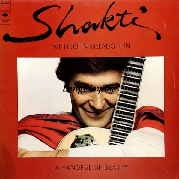Shakti With John McLaughlin - A Handful Of Beauty US ORIG ++++