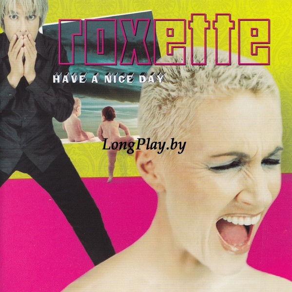 Roxette - Have A Nice Day CD ++++