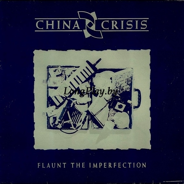 China Crisis - Flaunt The Imperfection ORIG ++++