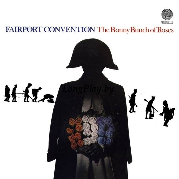 Fairport Convention ‎ - The Bonny Bunch Of Roses ORIG ++++
