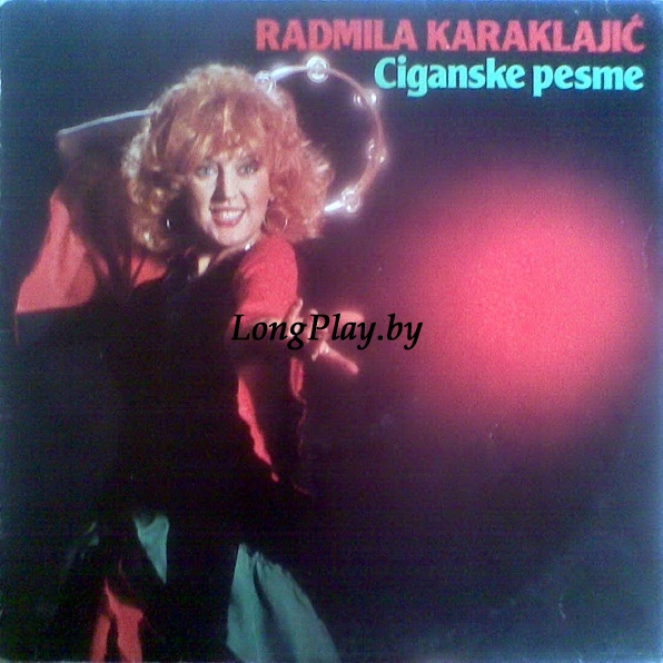 Radmila Karaklajić - Ciganske Pesme ++