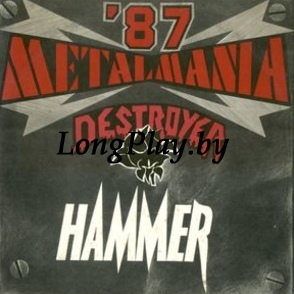 Hammer / Destroyer  - Metalmania '87 +++