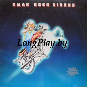 Smak - Rock Cirkus ORIG ++++