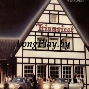 Triumvirat ‎ - À La Carte ORIG ++++