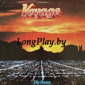 Voyage - Fly Away ORIG ++++