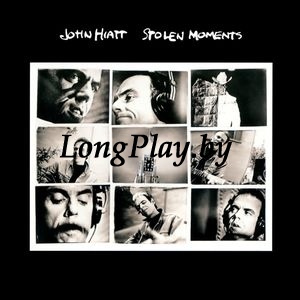 John Hiatt ‎ - Stolen Moments +++