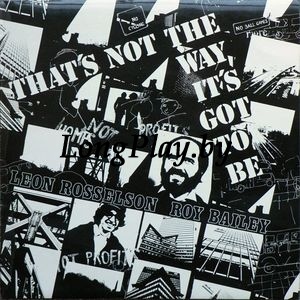 Leon Rosselson, Roy Bailey - That's Not The Way, It's Got To Be +++