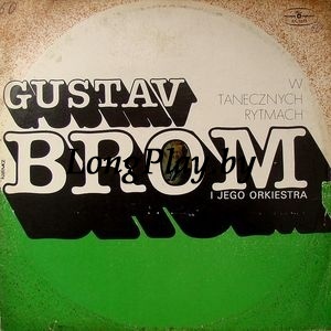 Gustav Brom I Jego Orkiestra - W Tanecznych Rytmach ++