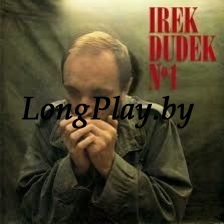 Irek Dudek - No 1 +++