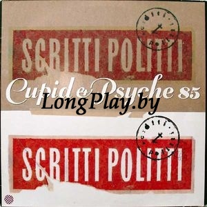 Scritti Politti ‎ - Cupid & Psyche 85 ORIG ++++